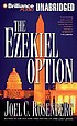 The Ezekiel option door Joel C Rosenberg