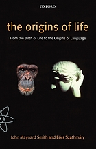 The origins of life : from the birth of life to the origin of language