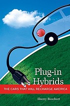 Plug-in hybrids : the cars that will recharge America