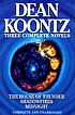 Three complete novels por Dean R Koontz