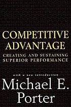 Competitive advantage : creating and sustaining superior performance