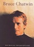Bruce Chatwin. por Nicholas Shakespeare