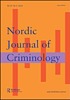 Nordic journal of criminology. by Scandinavian Research Council for Criminology.