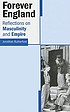 Forever England : reflections on race, masculinity and Empire
