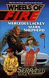Wheels of fire : a novel of the SERRAted Edge