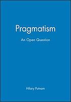 Pragmatism : an open question