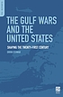 The Gulf wars and the United States : shaping... von Orrin Schwab
