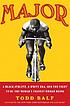 Major : a black athlete, a White era, and the fight to be the world's fastest human being