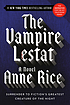 The vampire Lestat by  Anne Rice 