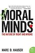 Moral minds : the nature of right and wrong 著者：  Marc D Hauser 