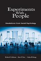 Experiments with people : revelations from social psychology