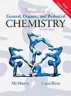 Fundamentals of general, organic, and biological chemistry