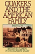 Quakers and the American family : British settlement in the Delaware Valley