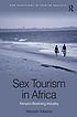Sex tourism in Africa : Kenya's booming industry by  Wanjohi Kibicho 