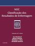 Noc classificacao dos resultados de enfermagem... by Moorhead