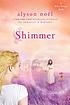 Shimmer : a Riley Bloom book by  Alyson Noël 