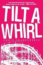 Tilt a whirl