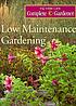 Low maintenance gardening by Time-Life Books.