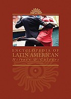Encyclopedia of Latin American history and culture