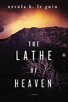 The lathe of heaven
