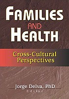 Families and health : cross-cultural perspectives