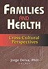 Families and health : cross-cultural perspectives