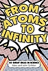 From atoms to infinity : 88 great ideas in science by  Mary Gribbin 