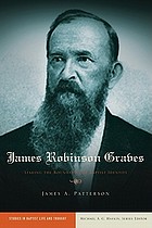 James Robinson Graves : staking the boundaries of Baptist identity