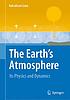 The Earth's atmosphere : its physics and dynamics
