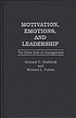 Motivation, emotions, and leadership : the silent... por Richard C Maddock
