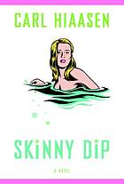 Skinny dip : [a novel