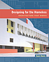 Designing for the homeless : architecture that... 著者：  Sam Davis 