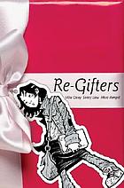 Re-gifters