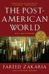 The post-American world door Fareed Zakaria
