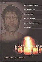 Encyclopedia of modern American extremists and extremist groups