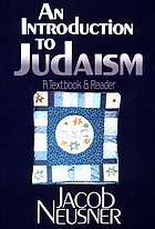 An introduction to Judaism : a textbook and reader