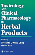 Toxicology and clinical pharmacology of herbal products