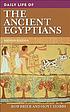 Daily life of the ancient Egyptians por Bob Brier
