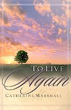 To live again