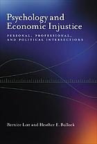 Psychology and economic injustice : personal, professional, and political intersections