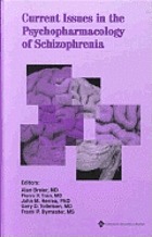 Current issues in the psychopharmacology of schizophrenia