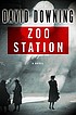Zoo Station : a novel