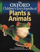 The Oxford children's encyclopedia of plants and animals.