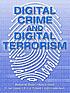 Digital crime and digital terrorism