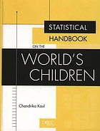 Statistical handbook on the world's children