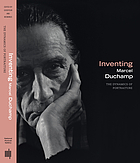 Inventing Marcel Duchamp : the dynamics of portraiture