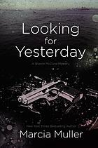 Looking for yesterday
