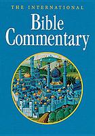 The international Bible commentary : a Catholic and ecumenical commentary for the twenty-first century