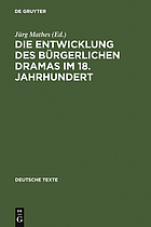 Die Entwicklung des bürgerlichen Dramas im 18. Jahrhundert : ausgewählte Texte