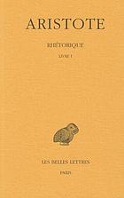 Rhétorique. / Tome premier, Livre I
